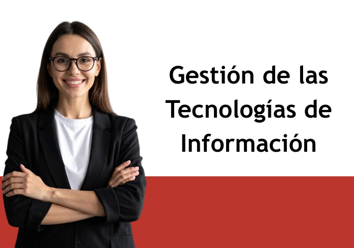 Gestión de las Tecnologías de Información