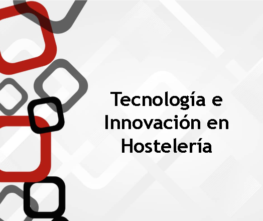 Tecnología e innovación en hostelería