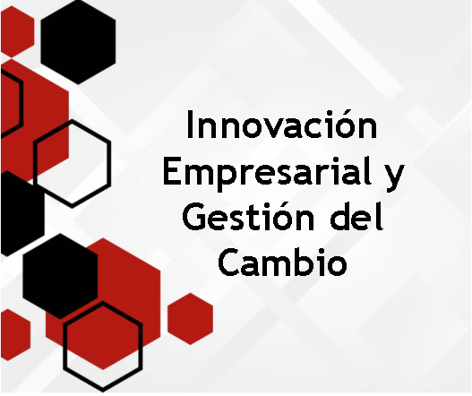 Innovación empresarial y gestión del cambio