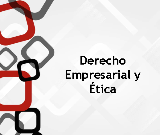 Derecho empresarial y ética